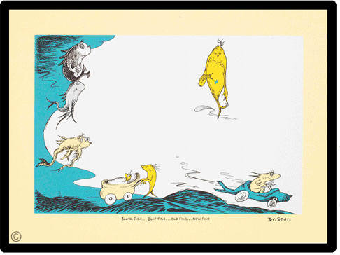 Artist: Dr. Seuss  , Title: Black Fish...Blue Fish...Old Fish...New Fish - click for larger image