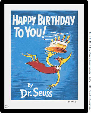 Artist: Dr. Seuss  , Title: Happy Birthday - click for larger image