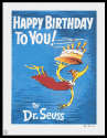 Dr. Seuss   - Happy Birthday To You! - Diptych and Single